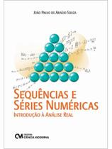 Sequências e séries numéricas - introdução à análise real Sequências e séries numéricas - introdução à análise real