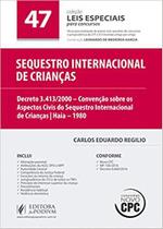 Sequestro internacional de criancas - vol.47 - col.leis especiais para conc - JUSPODIVM