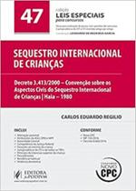 Sequestro Internacional de Crianças - Volume 47 - Leis Especiais para Concursos - JusPodivm