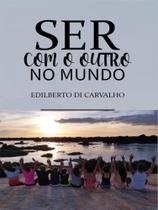 Ser com o outro no mundo - ALL PRINT