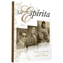 Ser Espírita - Livraria Chico Xavier