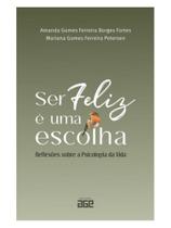Ser feliz é uma escolha