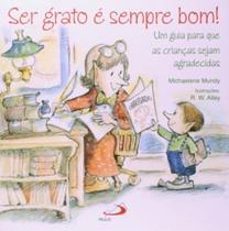 Ser grato e sempre bom - paulus