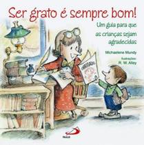 Ser grato e sempre bom - PAULUS Ser grato e sempre bom - PAULUS