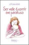 Ser mae e sorrir em parafuso