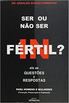 Ser ou Não Ser Fertil - LA VIDA PRESS