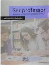 Ser professor - bases de uma sistematização teórica - ARGOS