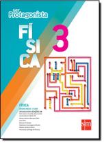 Ser Protagonista: Física - 3º Ano - Ensino Médio Ser Protagonista: Física - 3º Ano - Ensino Médio