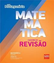 Ser protagonista - matematica - caderno de revisao - em - EDICOES SM - DIDATICO Ser protagonista - matematica - caderno de revisao - em - EDICOES SM - DIDATICO