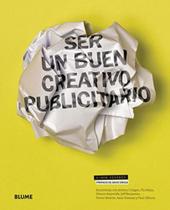 Ser un buen creativo publicitario - BLUME