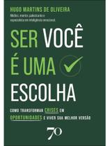 Ser você é uma escolha
