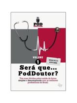 Será que. poddoutor - vol. 1 Será que. poddoutor - vol. 1