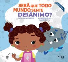 Será que todo mundo sente desânimo