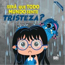 Será que todo mundo sente tristeza