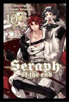 Seraph Of The End - Vol. 10 Seraph Of The End - Vol. 10