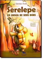 Serelepe: Em Busca de Seus Dons Serelepe: Em Busca de Seus Dons