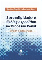 Serendipidade e fishing expedition no Processo Penal