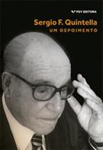 Sergio F. Quintella: Um Depoimento - FGV Sergio F. Quintella: Um Depoimento - FGV