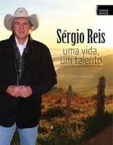 Sergio reis - uma vida, um talento Sergio reis - uma vida, um talento