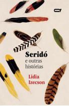 Seridó e outras histórias Seridó e outras histórias