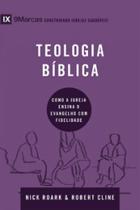 Série 9marcas - teologia bíblica - VIDA NOVA