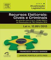 Serie Atualizacao Legislativa - Recursos Eleitorais - Forense