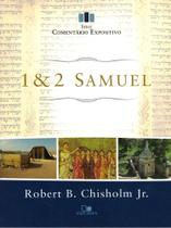 Série Comentário Expositivo 1 & 2 Samuel, Robert B. Chisholm Jr. - Vida Nova -