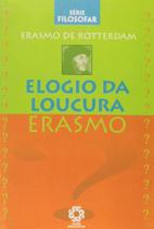 Série Filosofar - Elogio da Loucura