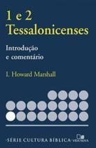 Série Introdução e comentário - Tessalonicenses 1 e 2 - VIDA NOVA