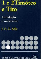Série Introdução e comentário - Timóteo 1 e 2 e Tito - VIDA NOVA