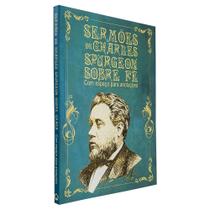 Sermões de Charles Spurgeon Sobre Fé com Espaço para Anotações - Livraria Cristã Emmerick