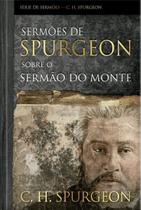 Sermões De Spurgeon Sobre o Sermão Do Monte