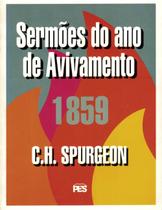 Sermões do Ano de Avivamento, Charles Spurgeon - PES