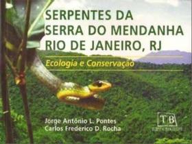 Serpentes da serra do mendanha rio de janeiro: ecologia e conservacao Serpentes da serra do mendanha rio de janeiro: ecologia e conservacao
