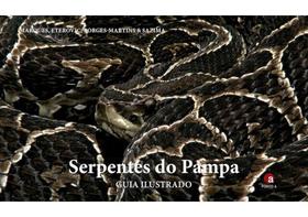 Serpentes do pampa - guia ilustrado Serpentes do pampa - guia ilustrado