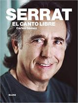 Serrat - el canto libre Serrat - el canto libre