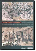 Sertões e o Deserto, Os: Imagens da Nacionalização dos Índios no Brasil e na Argentina, na Obra de J. M. Rugendas