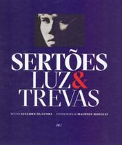 Sertões Luz & Trevas - IMS EDITORA Sertões Luz & Trevas - IMS EDITORA