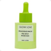 Sérum Facial de Abacate Glow Love Max Love - Mais vendido - Vitamina E - Pele Seca e ressecada