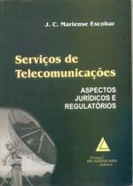 Servicos De Telecomunicacoes - Aspectos Juridicos E Regulatorios