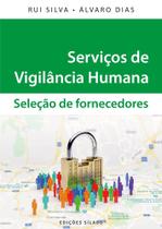 Serviços de Vigilância Humana - Seleção de Fornecedores - Sílabo Serviços de Vigilância Humana - Seleção de Fornecedores - Sílabo