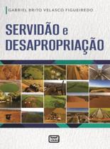 SERVIDÃO E DESAPROPRIAÇÃO -