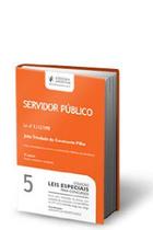 Servidor publico - vol.5 - col.leis especiais para concursos - JUSPODIVM Servidor publico - vol.5 - col.leis especiais para concursos - JUSPODIVM