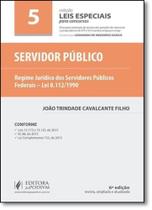 Servidor Público - Vol.5 - Coleção Leis Especiais Para Concursos - JUSPODIVM
