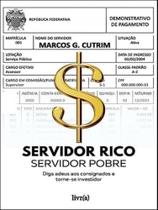 Servidor rico, servidor pobre - MARCOS GOMES CUTRIM