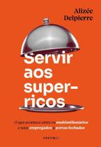 Servir Aos Super-Ricos