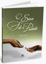 Servo Fiel e Prudente, O