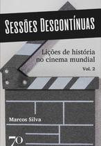 Sessões descontínuas: lições de história no cinema mundial - EDICOES 70 - ALMEDINA