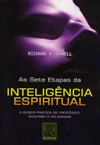 Sete etapas da inteligencia espiritual, as - a busca pratica de proposito, sucesso e felicidade