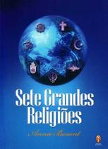 Sete Grandes Religiões - TEOSOFICA Sete Grandes Religiões - TEOSOFICA
